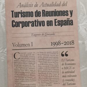 ANALISIS DE ACTUALIDAD DEL TURISMO DE REUNIONES Y CORPORATIVO EN ESPAŃA