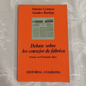 DEBATE SOBRE LOS CONSEJOS DE FABRICA