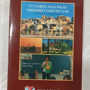 I CONGRESO NACIONAL DE ENFERMERIA Y SALUD ESCOLAR