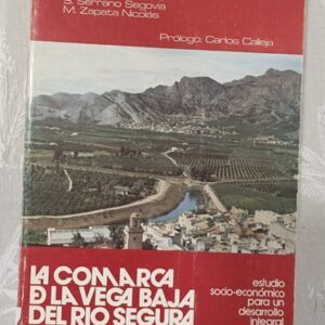 LA COMARCA DE LA VEGA BAJA DEL RIO SEGURA
