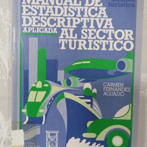 MANUAL DE ESTADISTICA DESCRIPTIVA APLICADA AL SECTOR TURISTICO
