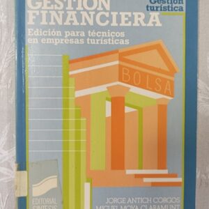 GESTION FINANCIERA, Edición para técnicos en empresas turísticas