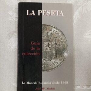 LA PESETA, GUIA DE LA COLECCION