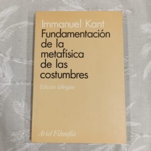 FUNDAMENTACION DE LA METAFISICA DE LAS COSTUMBRES