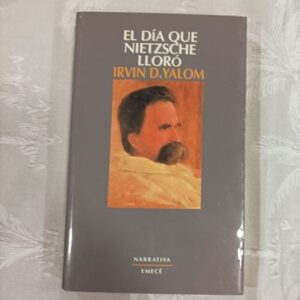 EL DIA QUE NIETZSCHE LLORO
