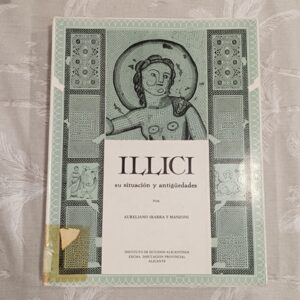 ILLICI, SU SITUACION Y ANTIGUEDADES