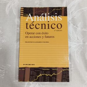 ANALISIS TECNICO, OPERAR CON EXITO EN ACCIONES Y FUTUROS