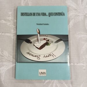 DESTELLOS DE UNA VIDA  QUE CONTINUA