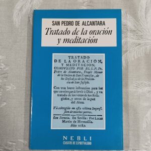 TRATADO DE LA ORACION Y MEDITACION
