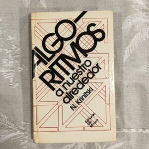 ALGORITMOS A NUESTRO ALREDEDOR