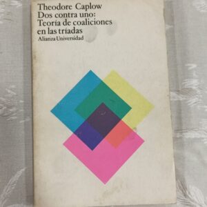 DOS CONTRA UNO: TEORIA DE COALICIONES EN LAS TRIADAS