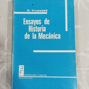 ENSAYOS DE HISTORIA DE LA MECANICA