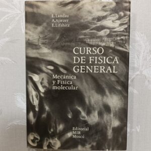 CURSO DE FISICA GENERAL, MECANICA Y FISICA MOLECULAR