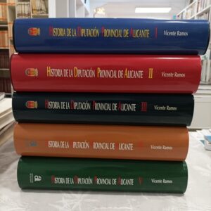 HISTORIA DE LA DIPUTACION PROVINCIAL DE ALICANTE 5 TOMOS ( OBRA COMPLETA )