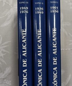 CRONICA DE LA MUY ILUSTRE CIUDAD DE ALICANTE ( TOMOS I, II y III )