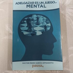 ADELGAZAR ES UN JUEGO MENTAL