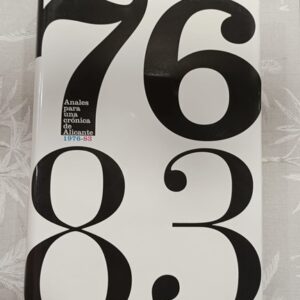 ANALES PARA UNA CRONICA DE ALICANTE 1976-83 ( TOMO I )