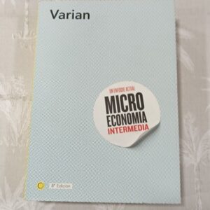 MICRO ECONOMIA INTERMEDIA, UN ENFOQUE ACTUAL