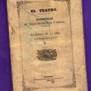 ILUSIONES DE LA VIDA : drama en tres actos.