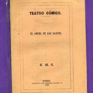 EL ANGEL DE LOS SAUCES : comedia en un acto.