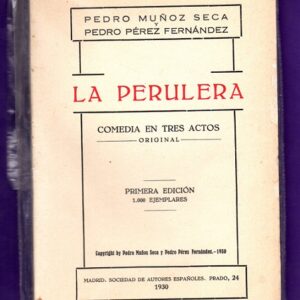 LA PERULERA : comedia en tres actos.