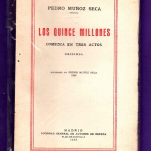 LOS QUINCE MILLONES : comedia en tres actos.