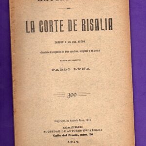 LA CORTE DE RISALIA : zarzuela en dos actos...