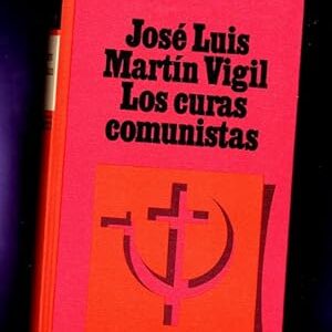 LOS CURAS COMUNISTAS.