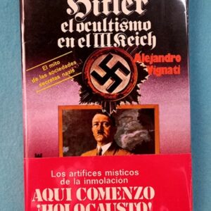 HITLER, EL OCULTISMO EN EL III REICH.
