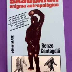 SASQUATCH, ENIGMA ANTROPOLOGICO.