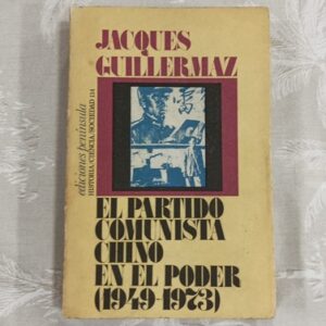 EL PARTIDO COMUNISTA CHINO EN EL PODER (1949 - 1973)