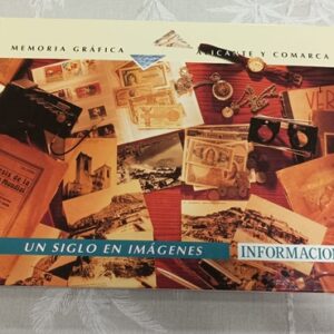 MEMORIA GRAFICA, ALICANTE Y COMARCA