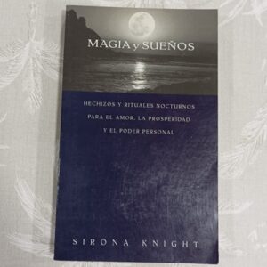 MAGIA Y SUEÑOS