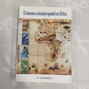 EL SISTEMA COLONIAL ESPAÑOL EN AFRICA