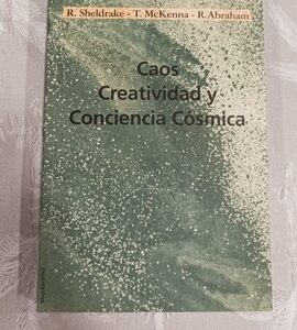 CAOS, CREATIVIDAD Y CONCIENCIA COSMICA