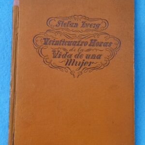 VEINTICUATRO HORAS DE LA VIDA DE UNA MUJER.