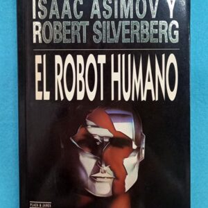 EL ROBOT HUMANO.