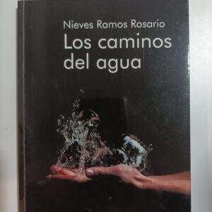 LOS CAMINOS DEL AGUA