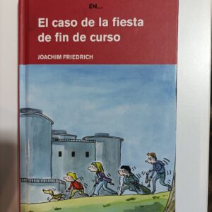 EL CASO DE LA FIESTA DE FIN DE CURSO