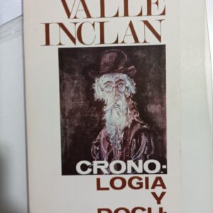 VALLE-INCLAN. Cronologia y documentos