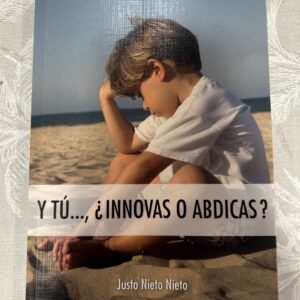 Y TU...,INNOVAS O ABDICAS?