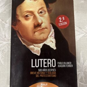 LUTERO 500 ANOS DESPUES
