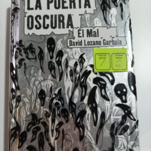 LA PUERTA OSCURA, EL MAL