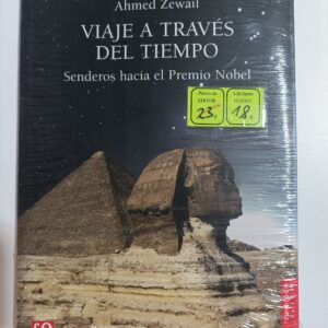 VIAJES A TRAVES DEL TIEMPO. Senderos hacia el Premio Nobel