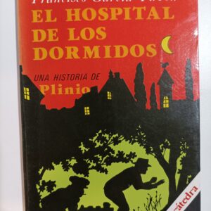 EL HOSPITAL DE LOS DORMIDOS