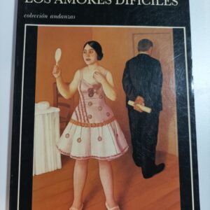 LOS AMORES DIFICILES