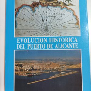 EVOLUCION HISTORICA DEL PUERTO DE ALICANTE