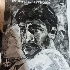 HISTORIA DE LA FOTOGRAFIA EN MURCIA 1975-2004
