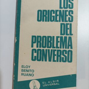 LOS ORIGENES DEL PROBLEMA CONVERSO