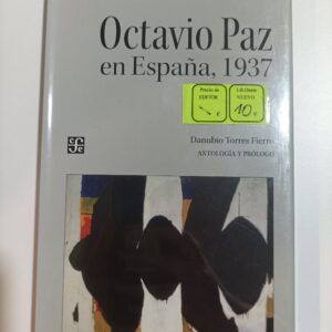 OCTAVIO PAZ EN ESPAÑA, 1937